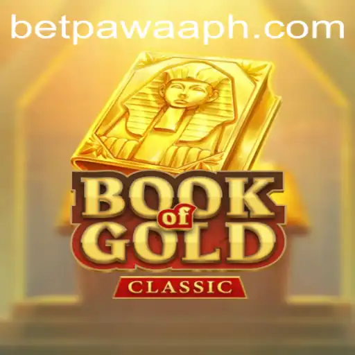 Exploring the Allure of BookOfGoldClassic: A Timeless Adventure with Betpawaa